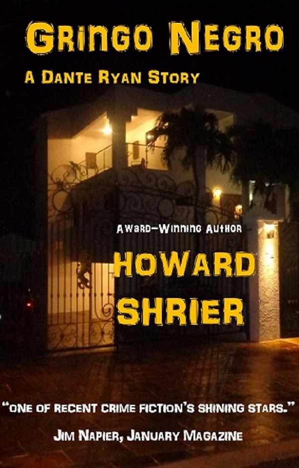 Former hit man Dante Ryan returns in a new story set in the Dominican Republic. The cover shows a dark gated house like the one featured in the story.