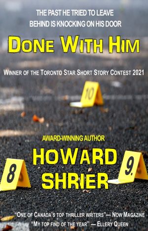 Done With Him, a new story by crime author Howard Shrier